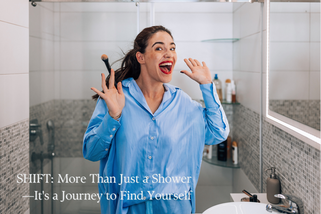 SHIFT: More Than Just a Shower—It's a Journey to Find Yourself